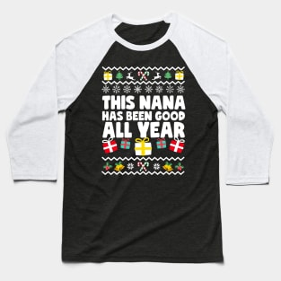 This Nana Has Been Good All Year Baseball T-Shirt